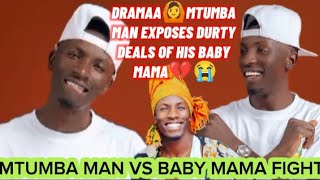 DRAMAA🙆MTUMBA MAN EXPOSES DIRTY DEALS OF HIS BABY MAMA💔😭 [upl. by Popper]