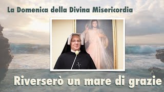 La Domenica della Divina Misericordia  Riverserò un mare di grazie [upl. by Rhee]