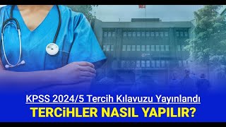 Sağlık Bakanlığı 27 bin sözleşmeli personel alımı KPSS 20245 tercihleri nasıl yapılır [upl. by Cattier]