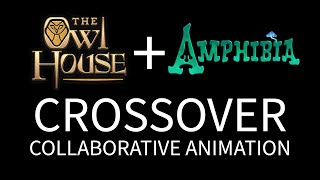 TRAILER  The Owl House  Amphibia Crossover Animation 60 artists [upl. by Melquist]