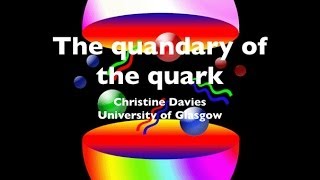 The quandary of the quark [upl. by Rosemary]