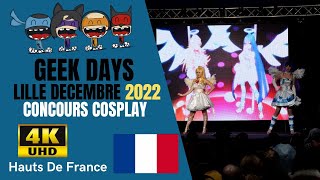 Geek Days Lille Décembre 2022  concours Cosplay 🇫🇷 [upl. by Kcired396]