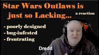 Star Wars Outlaws is just so Lacking  a reaction [upl. by Leontine]