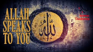 Allah Speaks To You [upl. by Nelaf]