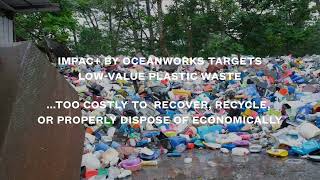 IMPAC by Oceanworks  Incentivizing The Collection Of Mismanaged Plastic Waste [upl. by Onafets]