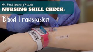 Nursing Skill Check Blood Transfusion [upl. by Galang598]