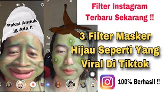 Filter IG Masker Hijau  Filter Instagram Terbaru 2023 [upl. by Aicenad]