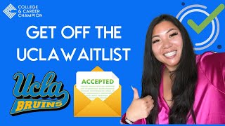 Accepted UCLA Letter of Continued Interest How to Get off the UC Waitlist [upl. by Noland]