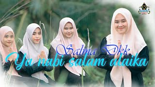 SALMA  YA NABI SALAM ALAIKA  Feat Lisna Tiara Friska Official Sholawat Nabi [upl. by Liamaj]