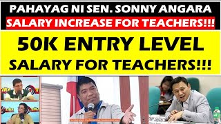 50K ENTRY LEVEL SALARY FOR TEACHERS Pahayag ni Sen Angarawildtvoregsalaryincrease deped [upl. by Hanauq]