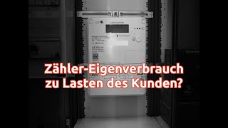 Digitaler Zähler Eigenverbrauch zu Lasten des Kunden [upl. by Kidder846]