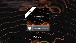 THERMAL by Output  IGNITION Expansion Pack [upl. by Cassilda]