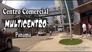 Centro Comercial MULTICENTRO PANAMA [upl. by Aiek]