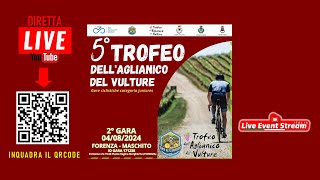 LIVE 5° Trofeo Aglianico del Vulture 2024 Forenza  Maschito 0482024 [upl. by Arimlede]