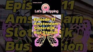 Episode11 Amsterdam Sloterdijk bus station travel travelbybus flixbus europe eurobus amsterdam [upl. by Ymmaj]