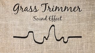 Grass Trimmer Sound Effect [upl. by Mera735]