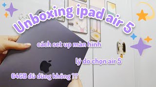 lần đầu tiên unboxing iPad ✨️ 64GB có đủ dùng không 🤭 [upl. by Aidul]