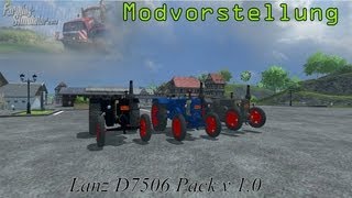 Landwirtschafts Simulator 2013  Modvorstellung  Lanz D7506 Pack v 10 [upl. by Lancelle470]