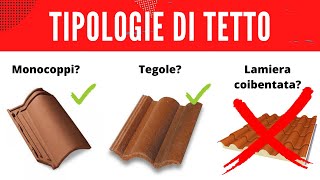 Tipologie di tetto  Attento a non scegliere quello sbagliato [upl. by Whitehouse424]