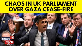 British Parliament Debates On Gaza Ceasefire  UK PM Rishi Sunak News  UK News Today  N18V [upl. by Erkan]