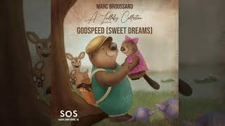 Marc Broussard quotGodspeed Sweet Dreamsquot quotA Lullaby CollectionquotOfficial Audio [upl. by Acinat]