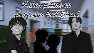 Hickey prank on possessive best friend Taekook ff [upl. by Droc]