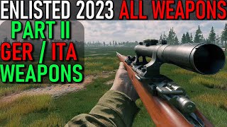 ENLISTED 2023  All Weapons Part II GER  ITA  AXIS WEAPONS SHOWCASE [upl. by Pollak]