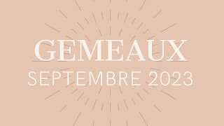 🌿🍇GEMEAUX SEPTEMBRE 2023🌿Ca progresse tranquillement🌿🍇 [upl. by Austin]