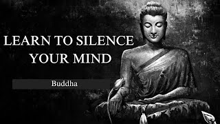 Learn to Silence the Mind – Buddha [upl. by Abbott]