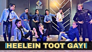 Heelein Toot Gayi  Badshah Guru Randhawa  Dance Choreography by DDS academy of dance [upl. by Eileme299]