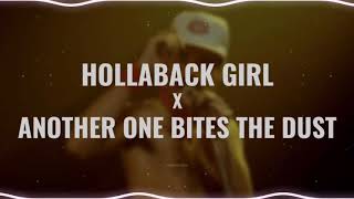 hollaback girl x another one bites the dust  edit audio [upl. by Sturdivant]