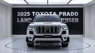 2025 Toyota Land Cruiser Prado Revealed The Ultimate OffRoad Beast You Cant Miss [upl. by Baron]