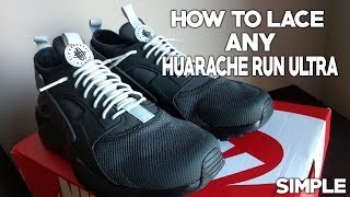 HOW TO LACE ANY HUARACHE HUARACHE RUN ULTRA LACING TUTORIAL [upl. by Nonaihr]