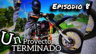 Akt Nkd 125 modificada ENDURO  EPISODIO 8  Un Proyecto TERMINADO🙏🙏🙏 [upl. by Gunas374]