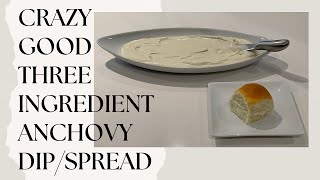 Crazy Good Three Ingredient Anchovy Dip  Anchovy Spread [upl. by Zsolway]