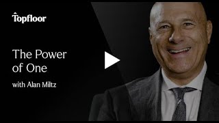 Topfloor  The Power of One with Alan Miltz [upl. by Concoff]