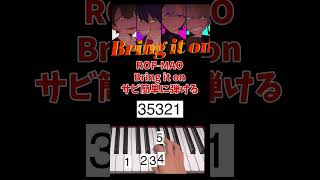 【簡単に弾ける】ROFMAO「Bring it on」サビ【ピアノ】ちょいズレてますすみません…shorts 簡単ピアノ ろふまお にじさんじ [upl. by Sadonia]