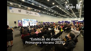 IM Talks  Ada Jolly  Estéticas de Diseño Primavera Verano 2025  IM80 [upl. by Carney]