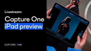 Capture One 22 Livestream  iPad preview [upl. by Attenov]