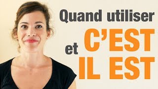 Quand utiliser quotcestquot et quotil estquot en français  How to use quotcestquot and quotil estquot in French [upl. by Betthel]