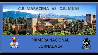 Nº 3 CB MARACENA amp CB MIJAS  1ª DIV NAC J14 [upl. by Berthoud]