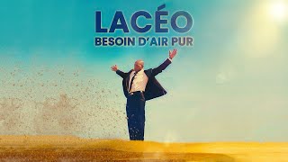 VIDEO CLIP Lacéo  Besoin dair pur [upl. by Ayokal]