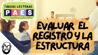 📌TAREAS LECTORAS PAES 2022 10 EVALUAR el REGISTRO y la ESTRUCTURA  COMPETENCIA LECTORA [upl. by Archibald260]