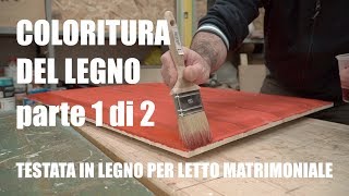 VERNICIARE IL LEGNO  COLORITURA  Lavorazione del legno  Falegnameria [upl. by Estelle]