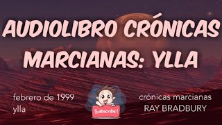 Audiolibro Crónicas Marcianas  Ray Bradbury cap2 YLA [upl. by Samala91]