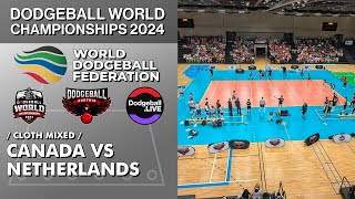 Canada vs Netherlands  Cloth Mixed  Dodgeball World Championships 2024 [upl. by Nyladnar796]