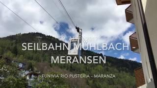 Seilbahn Mühlbach  Meransen [upl. by Toni367]