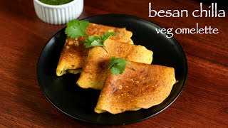 chilla recipe  besan chilla recipe  besan ka cheela  veg omelette recipe [upl. by Manlove]