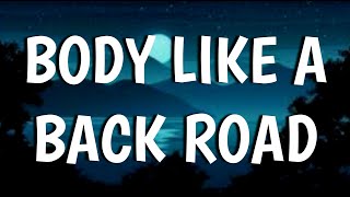 Sam Hunt  Body Like a Back Road Lyrics [upl. by Tyre533]