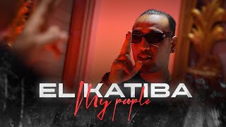 EL KATIBA  My People Clip Officiel [upl. by Nivat]